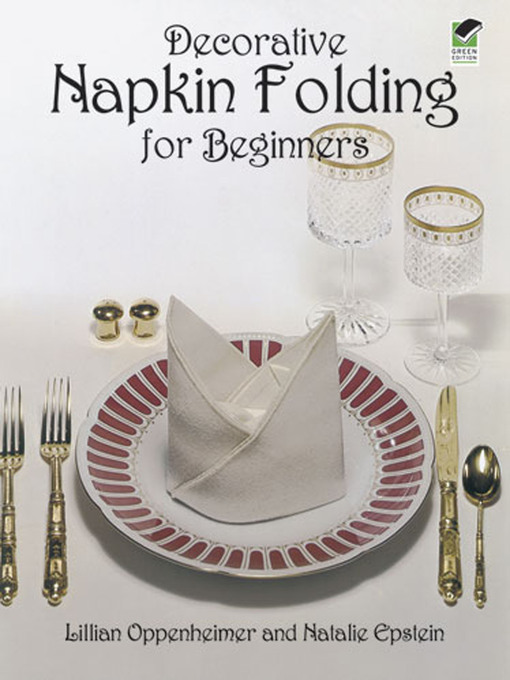 Title details for Decorative Napkin Folding for Beginners by Lillian Oppenheimer - Available